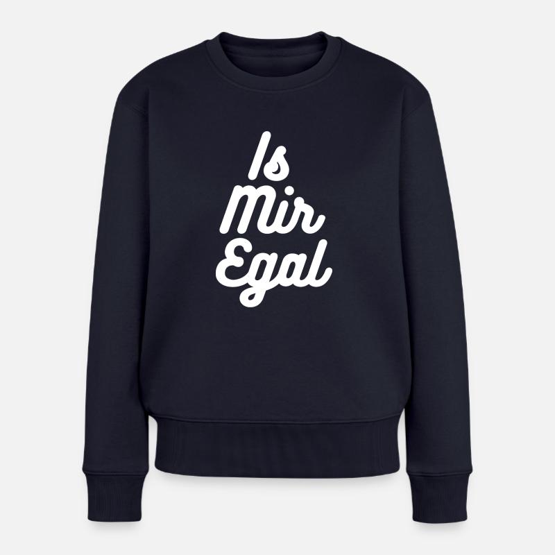 Is mir egal - Frauen Premium Bio Pullover - Navy