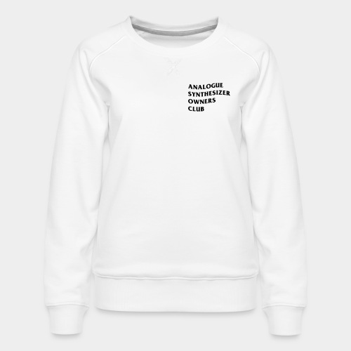 Analogue Synthesizer Owners Club (white) - Frauen Premium Pullover