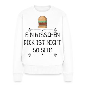 lustige Sprüche - Frauen Premium Bio Pullover - Weiß - Vorne - Julia (174cm)