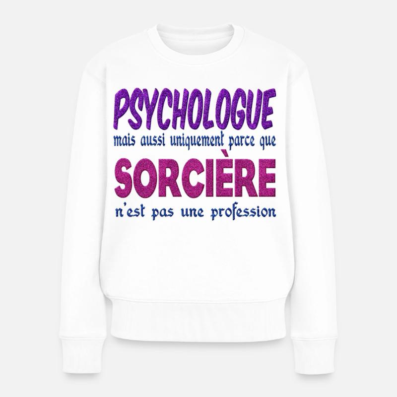 Psychologue Sorcière - Pull Premium bio Femme - blanc