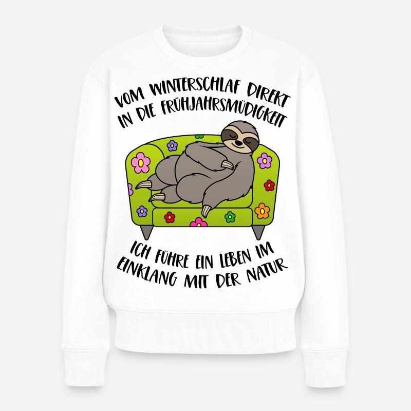 Faultier Frühling Frühjahrsmüdigkeit Winterschlaf - Frauen Premium Bio Pullover - Weiß