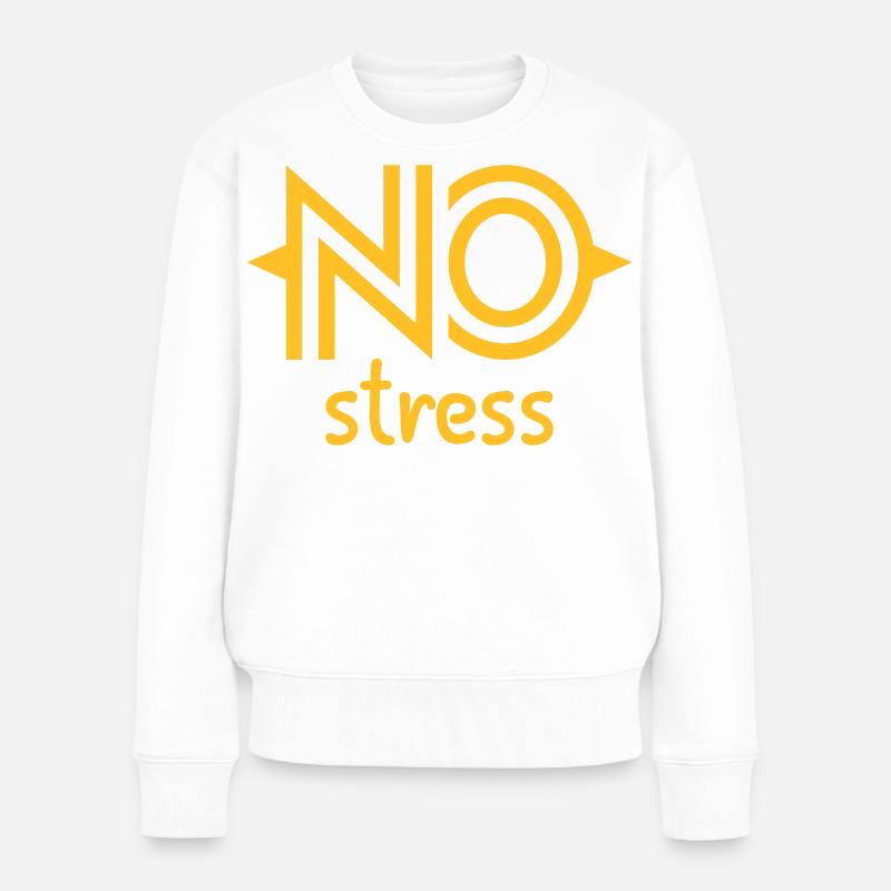 Kein Stress - Frauen Premium Bio Pullover - Weiß