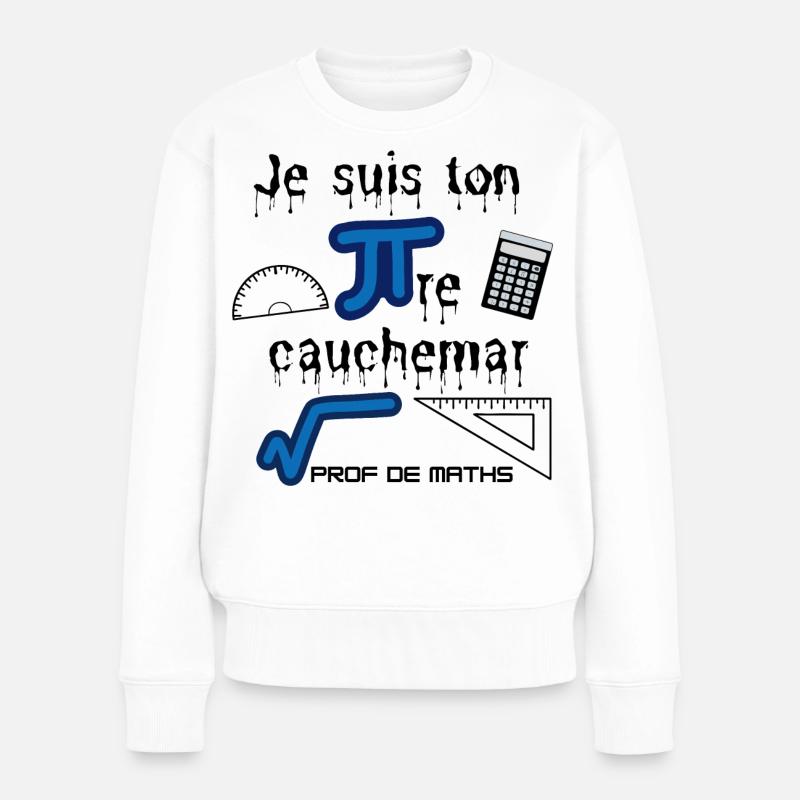 Cadeau à offrir à un prof de maths - Pull Premium bio Femme - blanc