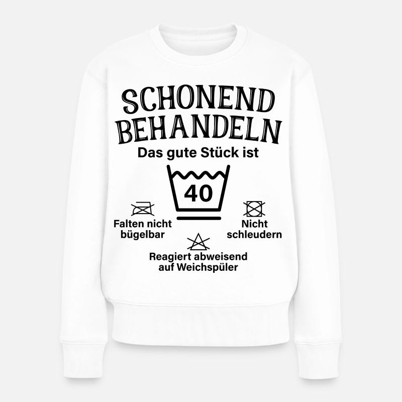 Schonend Behandeln Vierzig Geschenk 40. Geburtstag - Frauen Premium Bio Pullover - Weiß