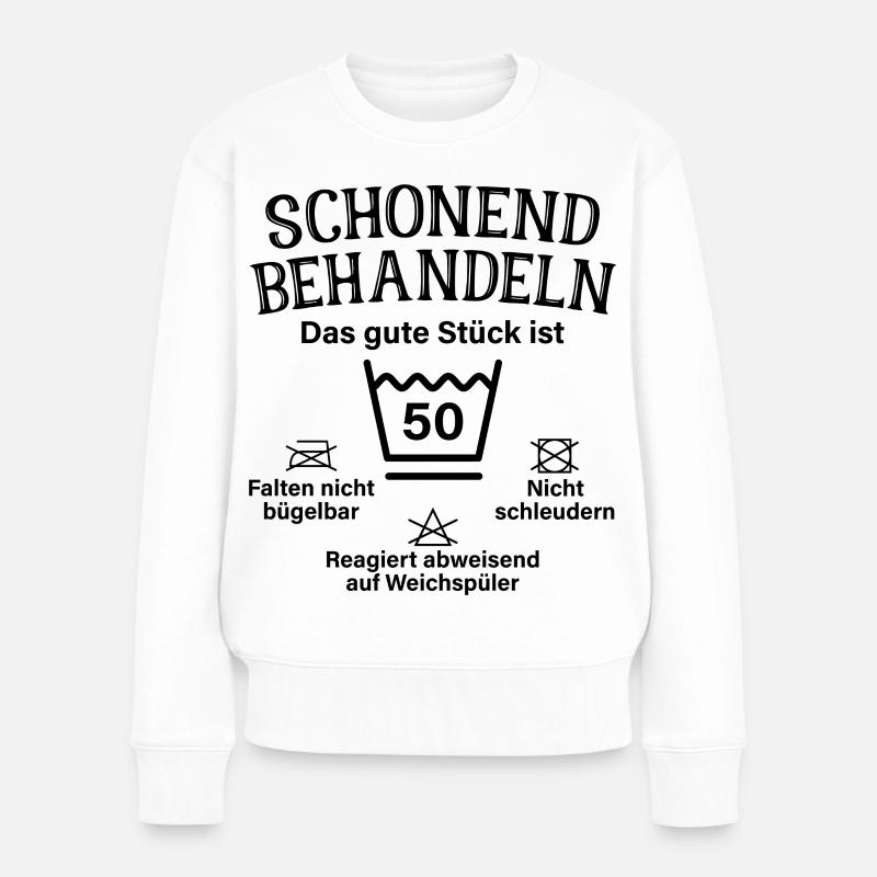 Schonend Behandeln Fünfzig Geschenk 50. Geburtstag - Frauen Premium Bio Pullover - Weiß