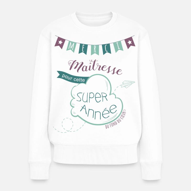 Merci Maîtresse pour cette Super Année ! - Pull Premium bio Femme - blanc