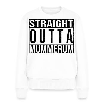 Straight Outta Mummerum | Mommenheim - Frauen Premium Bio Pullover - Weiß - Vorne - Julia (174cm)