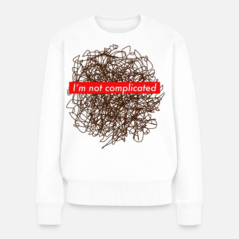 Spruch kompliziert verwirrt einfach cool chaos lol - Frauen Premium Bio Pullover - Weiß
