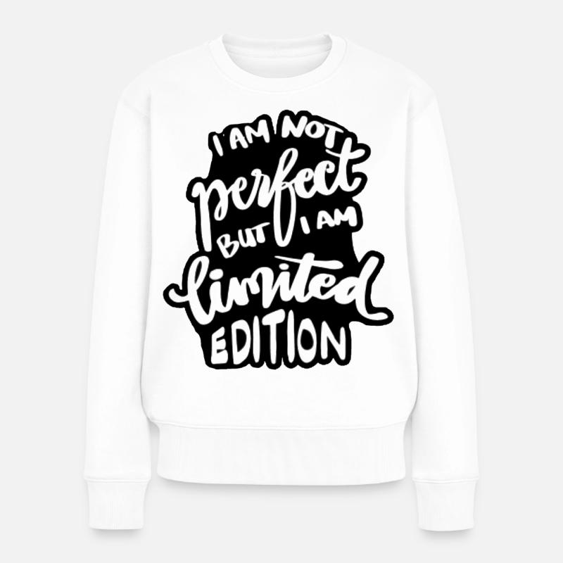 Je ne suis pas parfait mais une édition limitée # - Pull Premium bio Femme - blanc