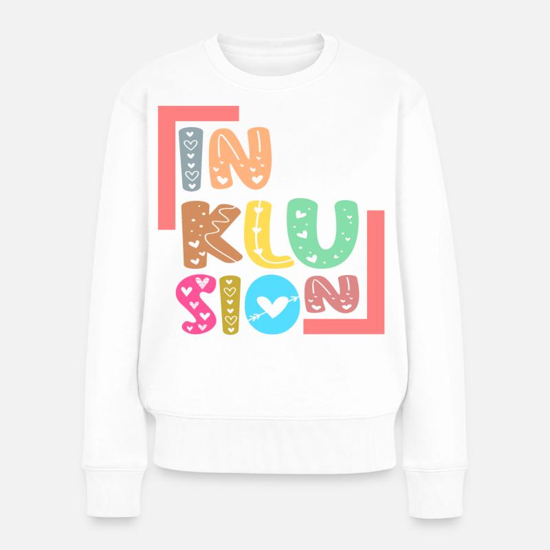SCHRIFTZUG INKLUSION - Gleichberechtigung - Frauen Premium Bio Pullover - Weiß
