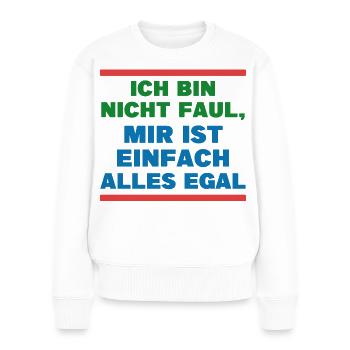 I don't care about attitude statement - Women's Premium Organic Jumper - white - Front - Julia (174cm)
