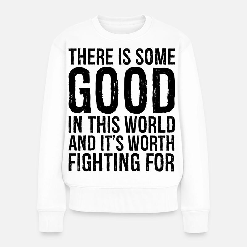 il y a du bien dans ce monde et il se bat - Pull Premium bio Femme - blanc
