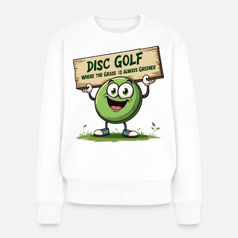 Disc Golf - Where The Grass is Always Greener - Frauen Premium Bio Pullover - Weiß