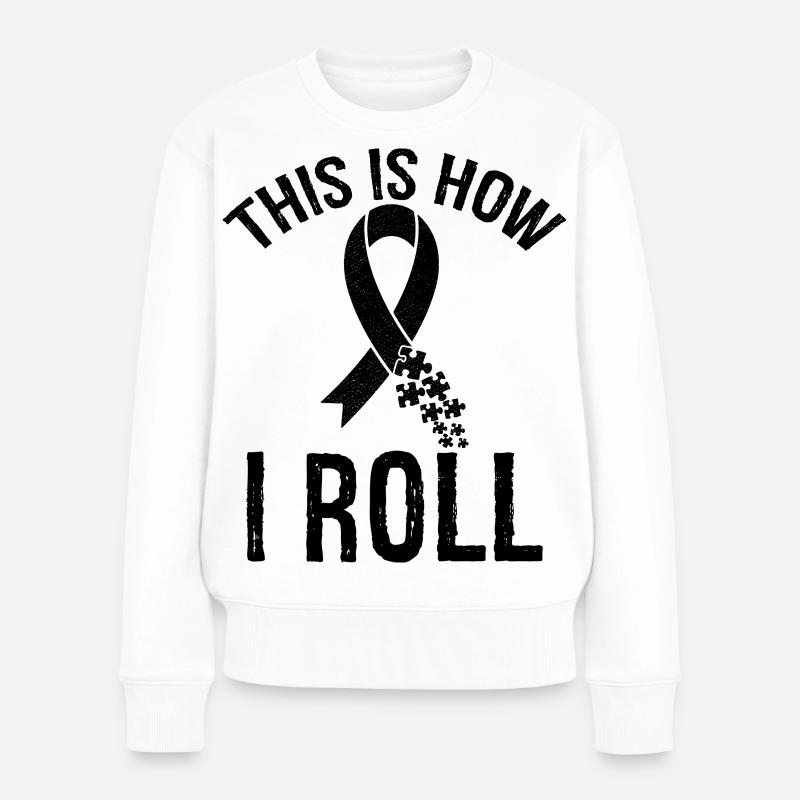so rolle ich das Autism Awareness Ribbon - Frauen Premium Bio Pullover - Weiß