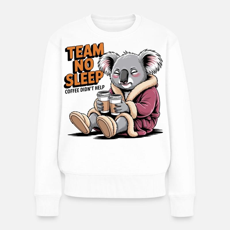 Team No Sleep Koala - Frauen Premium Bio Pullover - Weiß
