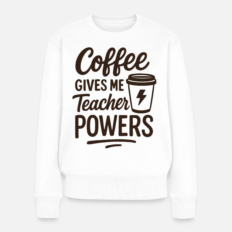Citation inspirante d’un professeur de café - Pull Premium bio Femme - blanc