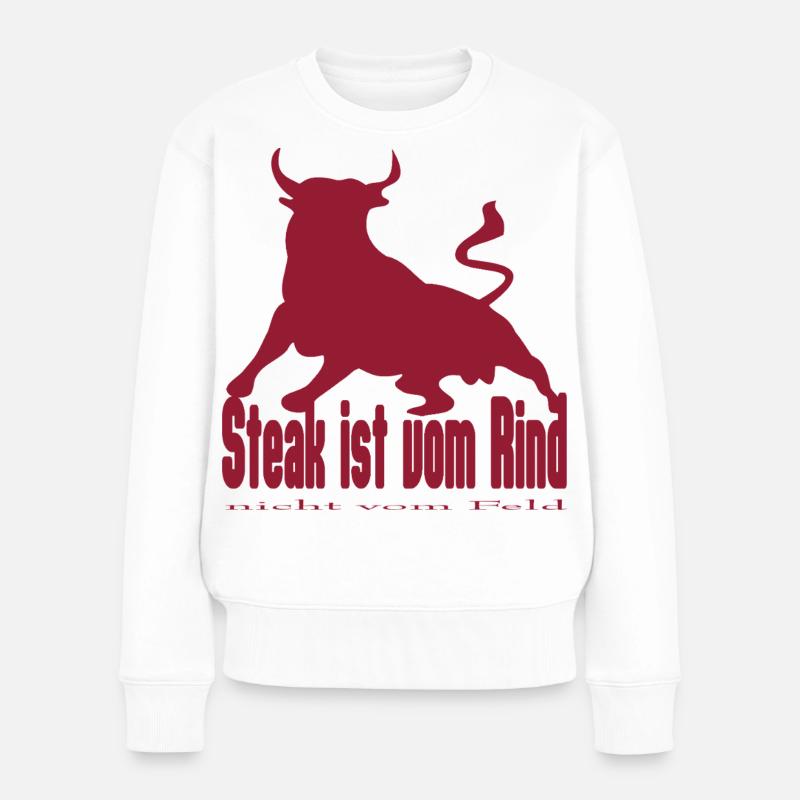 Steak ist vom Rind - King Bull Silhouette - Frauen Premium Bio Pullover - Weiß