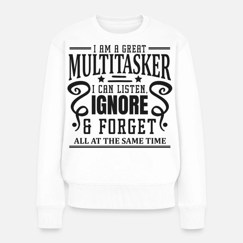 Multitâche : écouter, ignorer et oublier - Pull Premium bio Femme - blanc