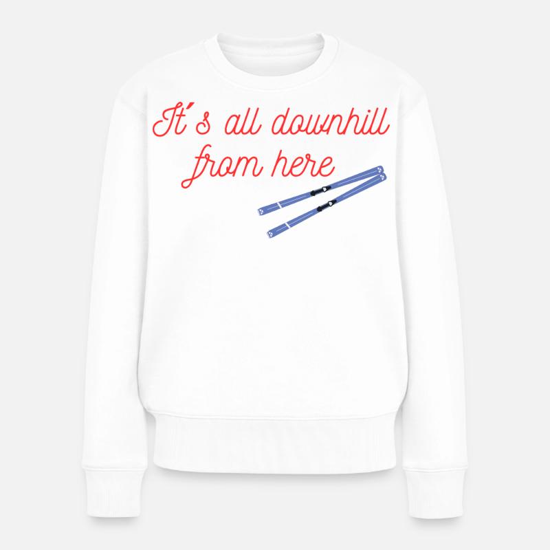 Von hier aus Ski Abfahrt - Frauen Premium Bio Pullover - Weiß