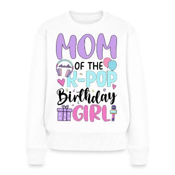 Mom Of The K Pop Birthday Girl - Frauen Premium Bio Pullover - Weiß - Vorne - Julia (174cm)