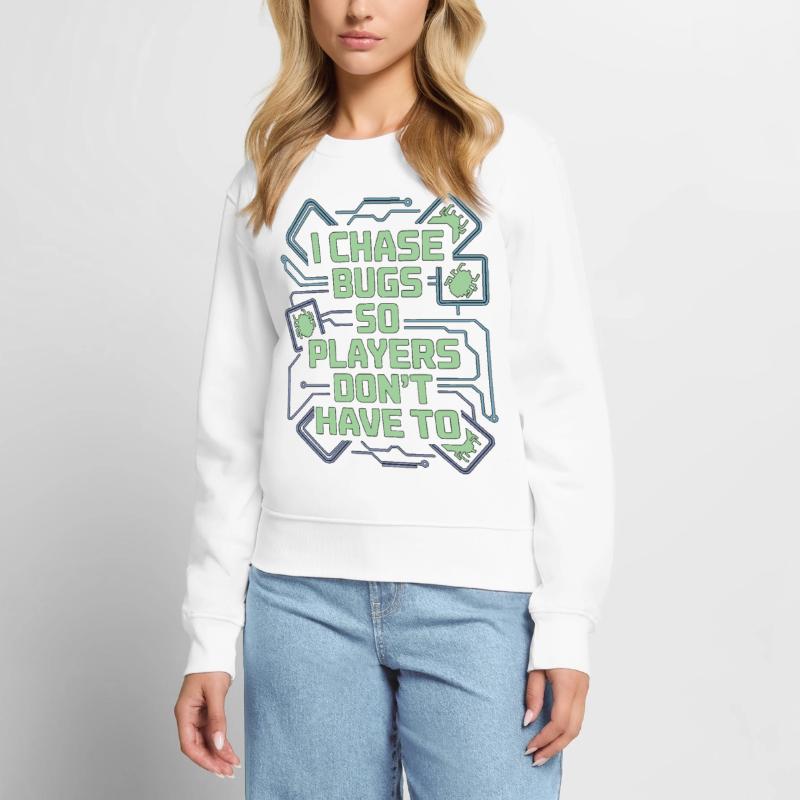 Game Developer I Chase Bugs So Game Programmer Frauen Premium Bio Pullover