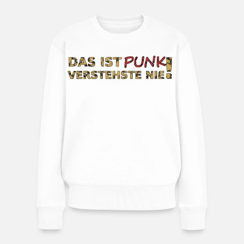Das ist Punk - Frauen Premium Bio Pullover - Weiß