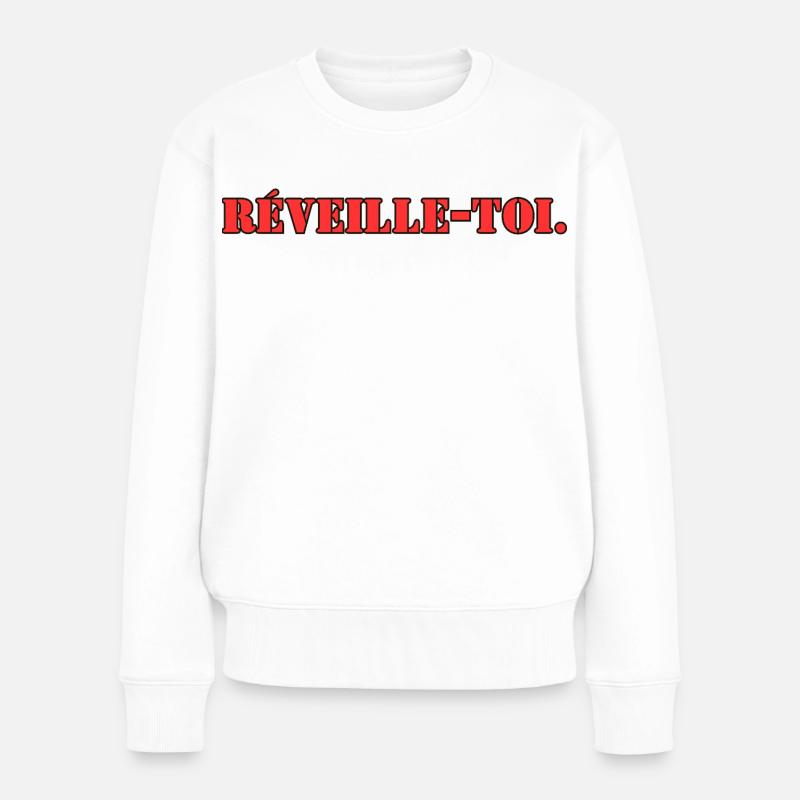 Réveille-toi - Pull Premium bio Femme - blanc