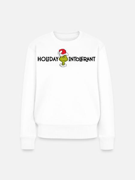 Der Grinch & Spruch Holiday Intolerant - Frauen Premium Bio Pullover - Weiß