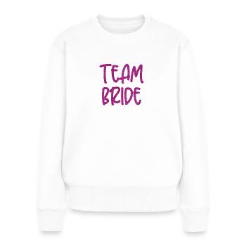 TEAM BRIDE - TEAM BRAUT - JGA - JUNGGESELLINNEN - Frauen Premium Bio Pullover - Weiß - Vorne - Julia (174cm)
