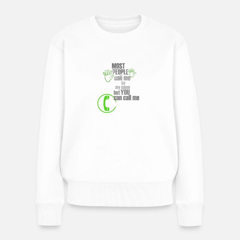 You can call me anytime - Frauen Premium Bio Pullover - Weiß