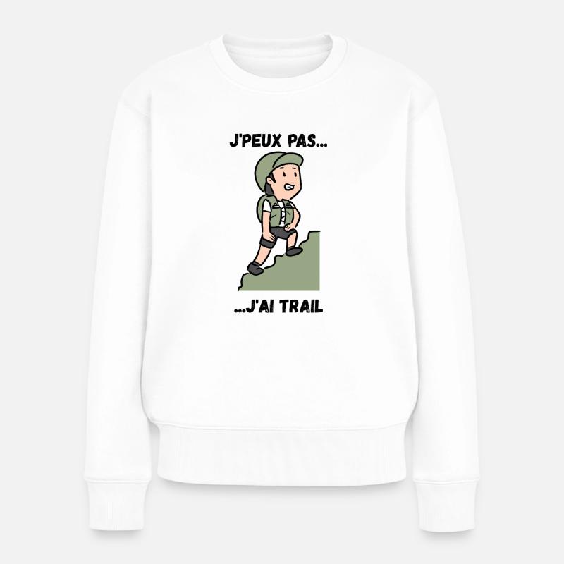 J'peux pas j'ai Trail - Pull Premium bio Femme - blanc