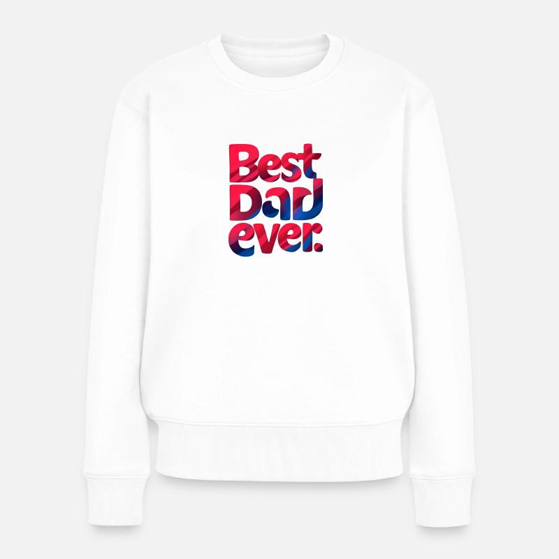 Meilleur papa de tous les temps - Pull Premium bio Femme - blanc