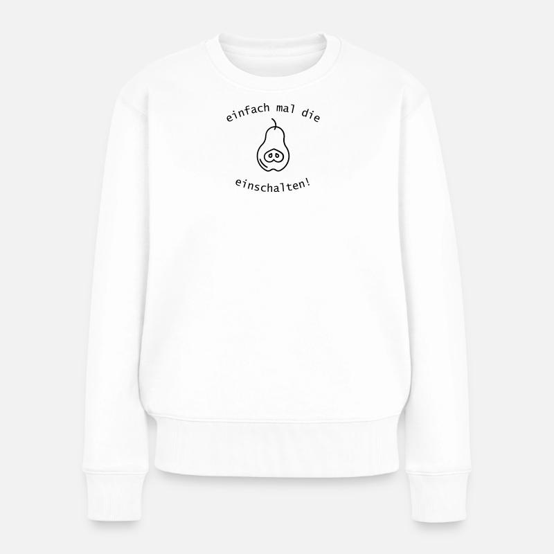 Einfach mal die Birne einschalten  - Frauen Premium Bio Pullover - Weiß