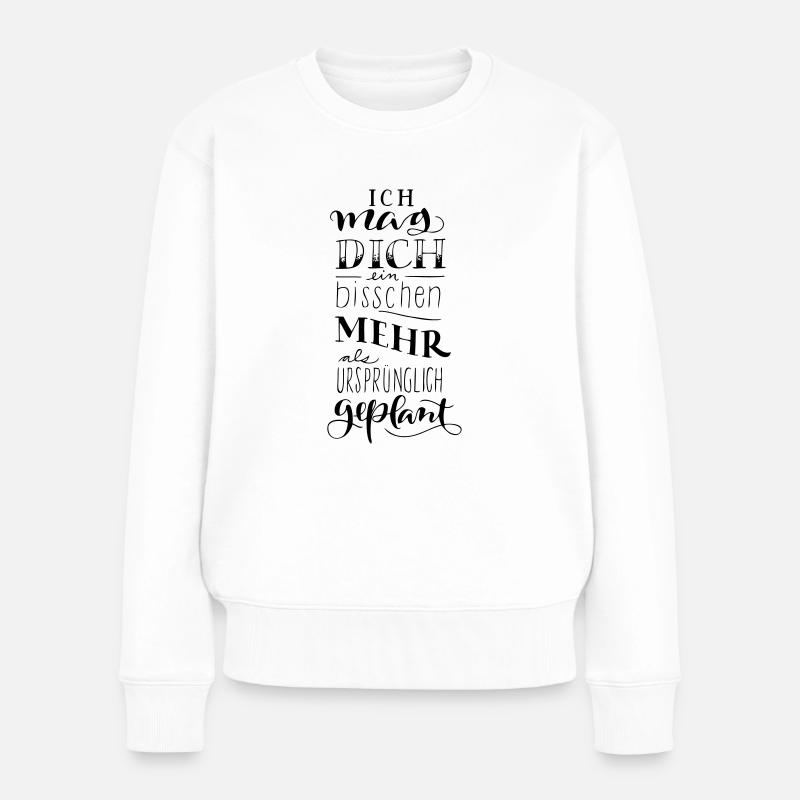 ich mag dich - Frauen Premium Bio Pullover - Weiß