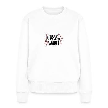Guess What Errate Junge oder Mädchen Schwanger - Frauen Premium Bio Pullover - Weiß - Vorne - Julia (174cm)