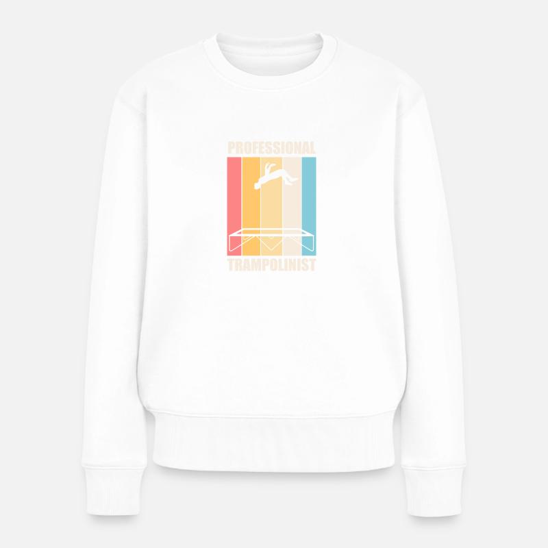Trampolinspringen Ironisches Zitat Trampolinist - Frauen Premium Bio Pullover - Weiß