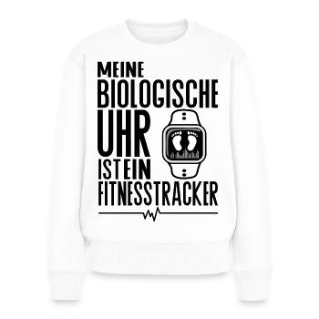 Meine biologische Uhr ist ein Fitnesstracker - Frauen Premium Bio Pullover - Weiß - Vorne - Julia (174cm)