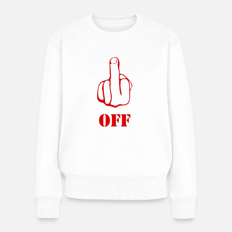 Fuck Off - Frauen Premium Bio Pullover - Weiß
