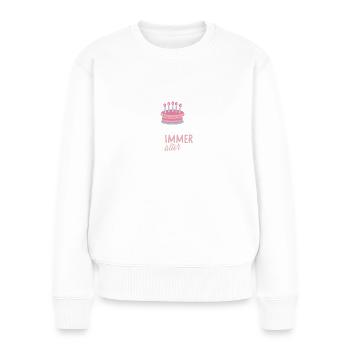 Dankeschön Ältere Schwester Geburtstag Lustig - Frauen Premium Bio Pullover - Weiß - Vorne - Julia (174cm)
