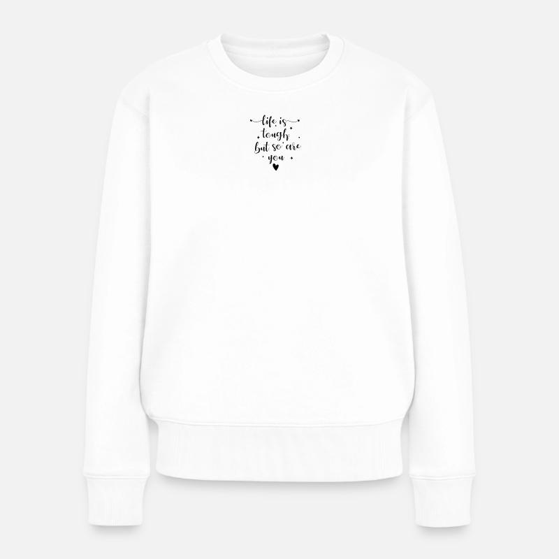 Das Leben ist hart, aber du bist es auch - Frauen Premium Bio Pullover - Weiß