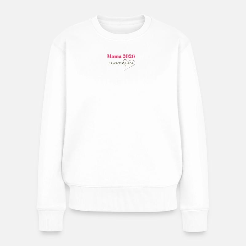 mama_2026-_es_waechst_liebe - Frauen Premium Bio Pullover - Weiß