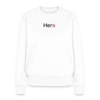 Hero Rauchen Nichtraucher Held Spruch Geschenk - Frauen Premium Bio Pullover - Weiß - Vorne - Julia (174cm)