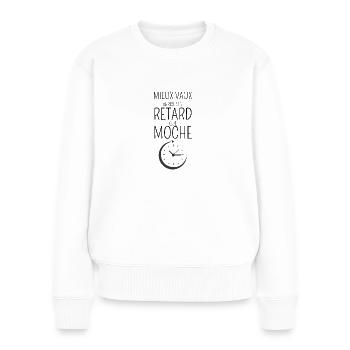 Arriver en retard - Pull Premium bio Femme - blanc - Devant - Julia (174cm)