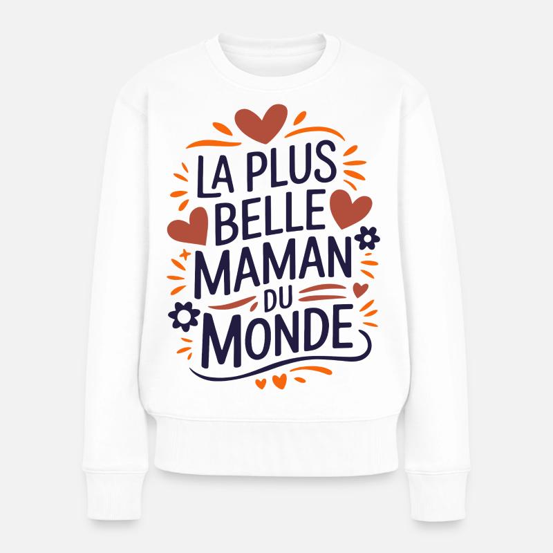 La plus belle Maman du Monde - Pull Premium bio Femme - blanc