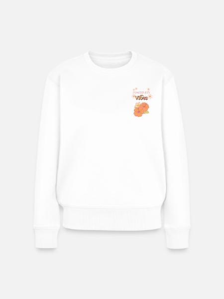 Positivity Vibes – Blumenpower - Frauen Premium Bio Pullover - Weiß