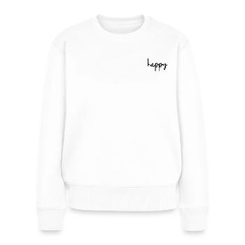 happy - Frauen Premium Bio Pullover - Weiß - Vorne - Julia (174cm)