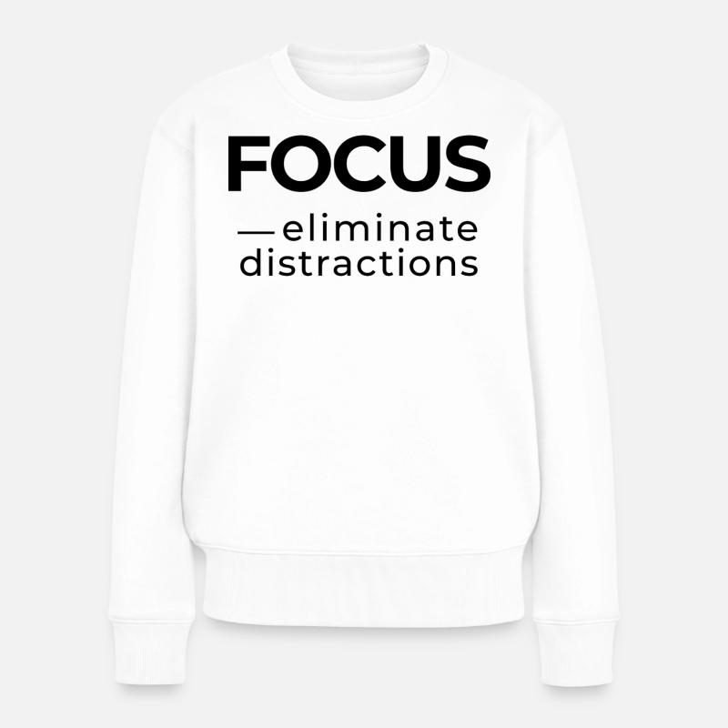 Focus – Statement Shirt - Frauen Premium Bio Pullover - Weiß