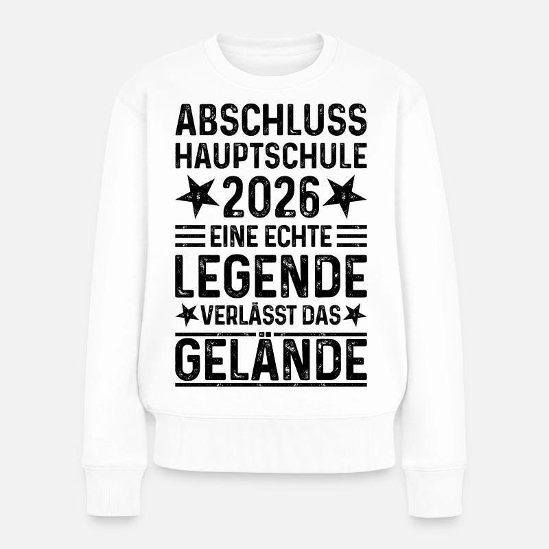 Hauptschule Abschluss 2026  - Frauen Premium Bio Pullover - Weiß