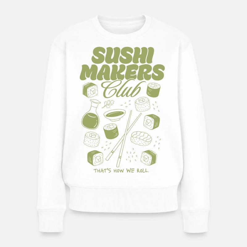 Sushi Makers Club - Frauen Premium Bio Pullover - Weiß