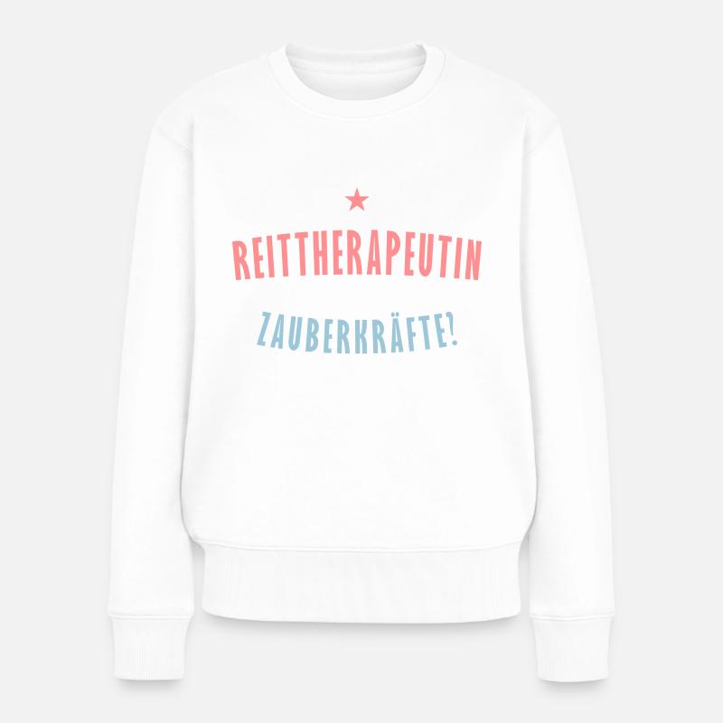 Reittherapeutin Beruf - Geschenk - Frauen Premium Bio Pullover - Weiß